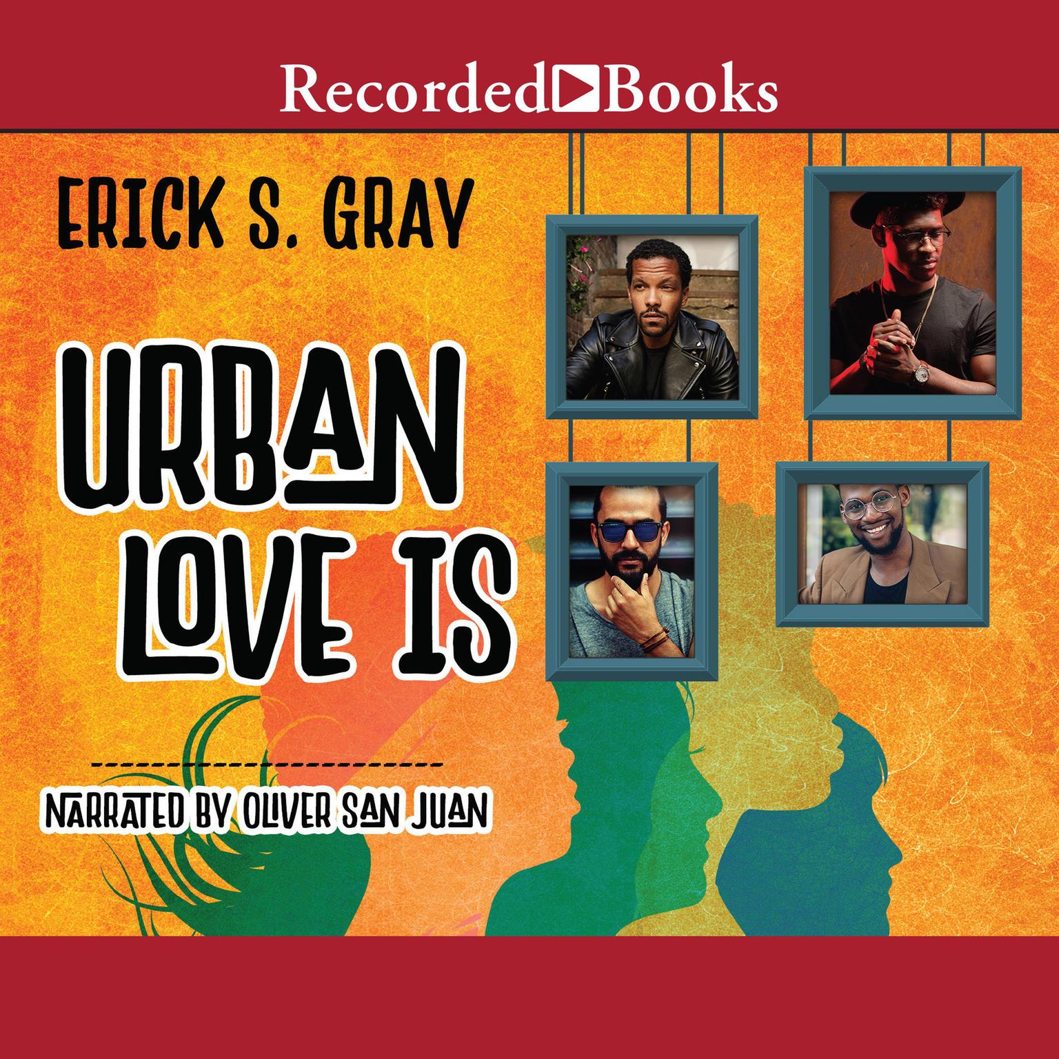 Urban Love Is Audiobook, by Erick S. Gray