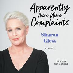 Apparently There Were Complaints: A Memoir Audiobook, by 