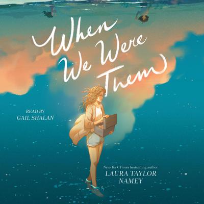 When We Were Them Audiobook, by Laura Taylor Namey