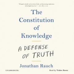 The Constitution of Knowledge: A Defense of Truth Audiobook, by 