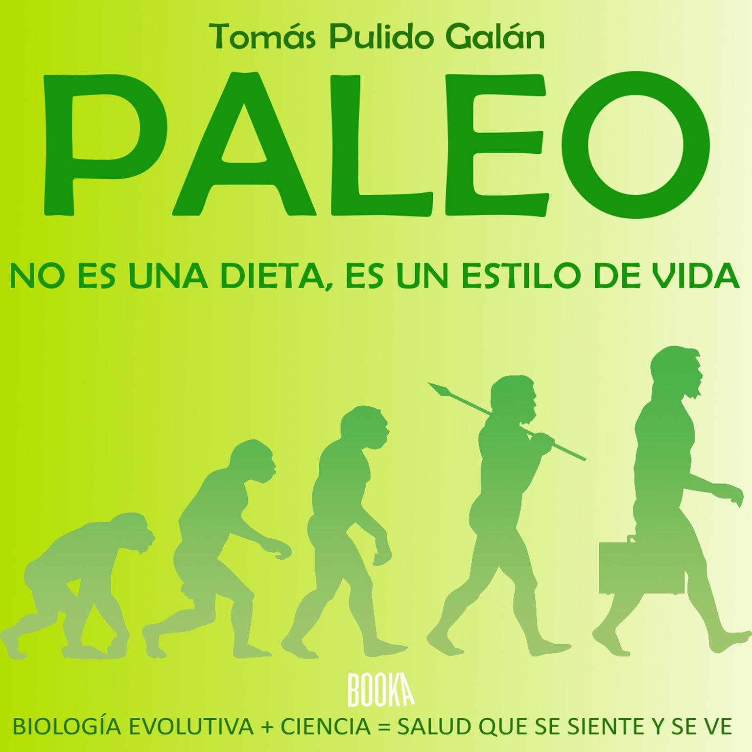 Paleo: no es una dieta, es un estilo de vida Audiobook, by Tomas Pulido Galan