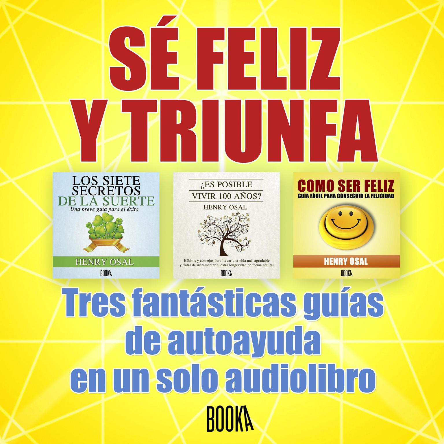 Se Feliz y Triunfa Audiobook, by Henry Osal