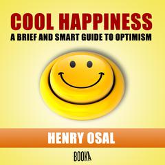 FELICIDAD FRESCA (Cool Happiness) Audiobook, by Henry Osal