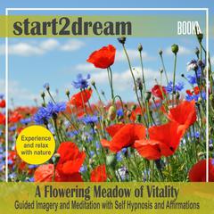 Guided Meditation “Flowering Meadow” Audiobook, by Nils Klippstein