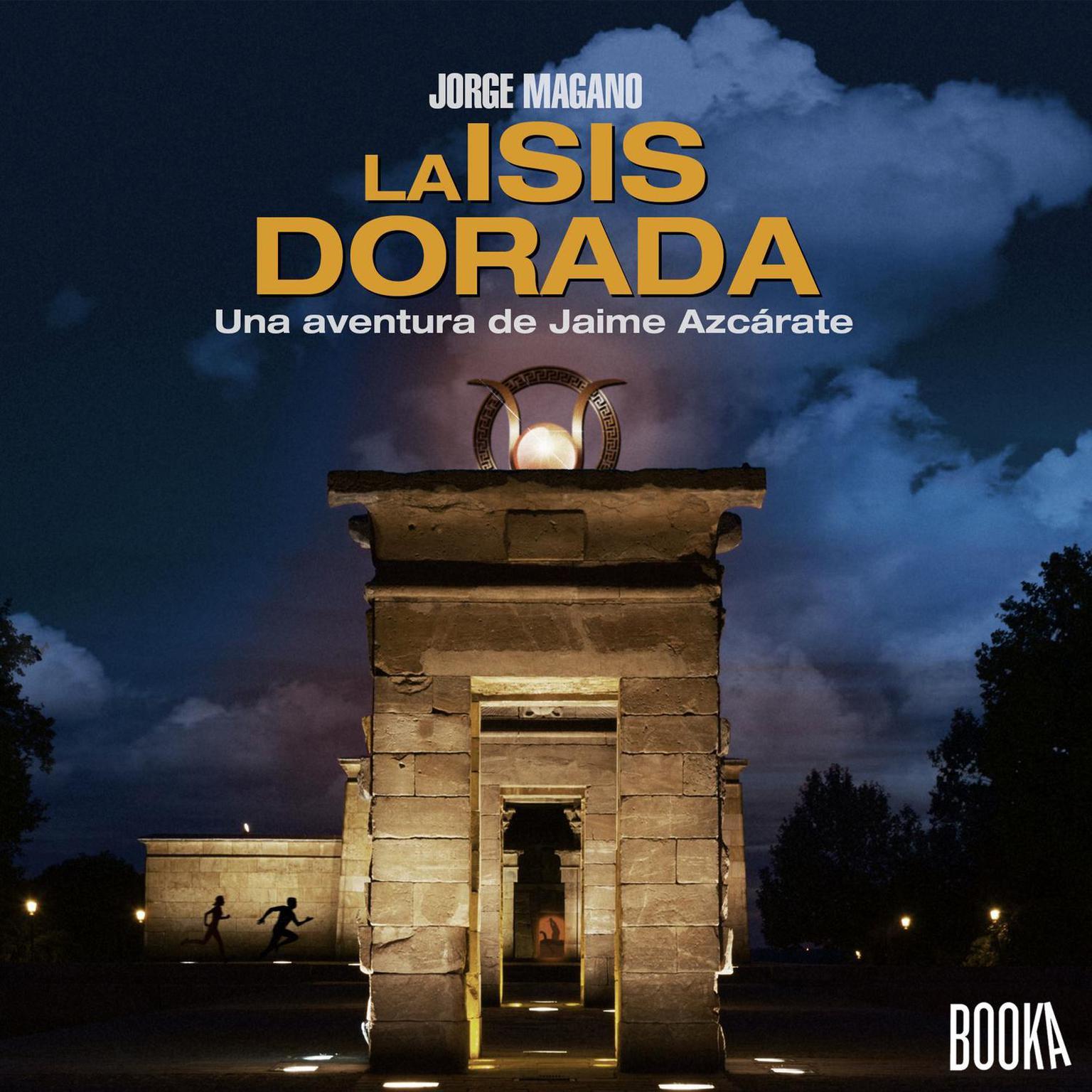 La Isis Dorada Audiobook, by Jorge Magano