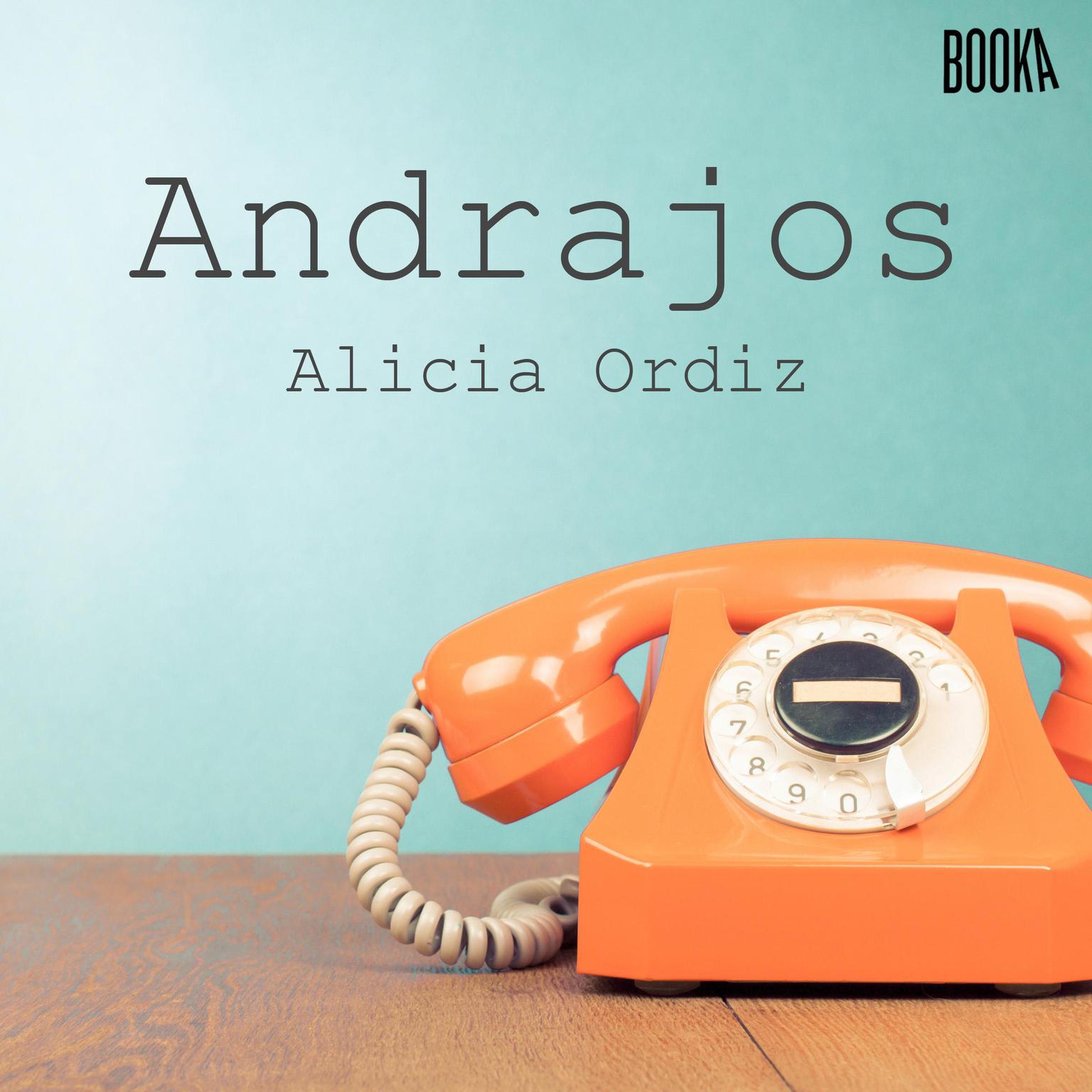 Andrajos Audiobook, by Alicia Ordiz