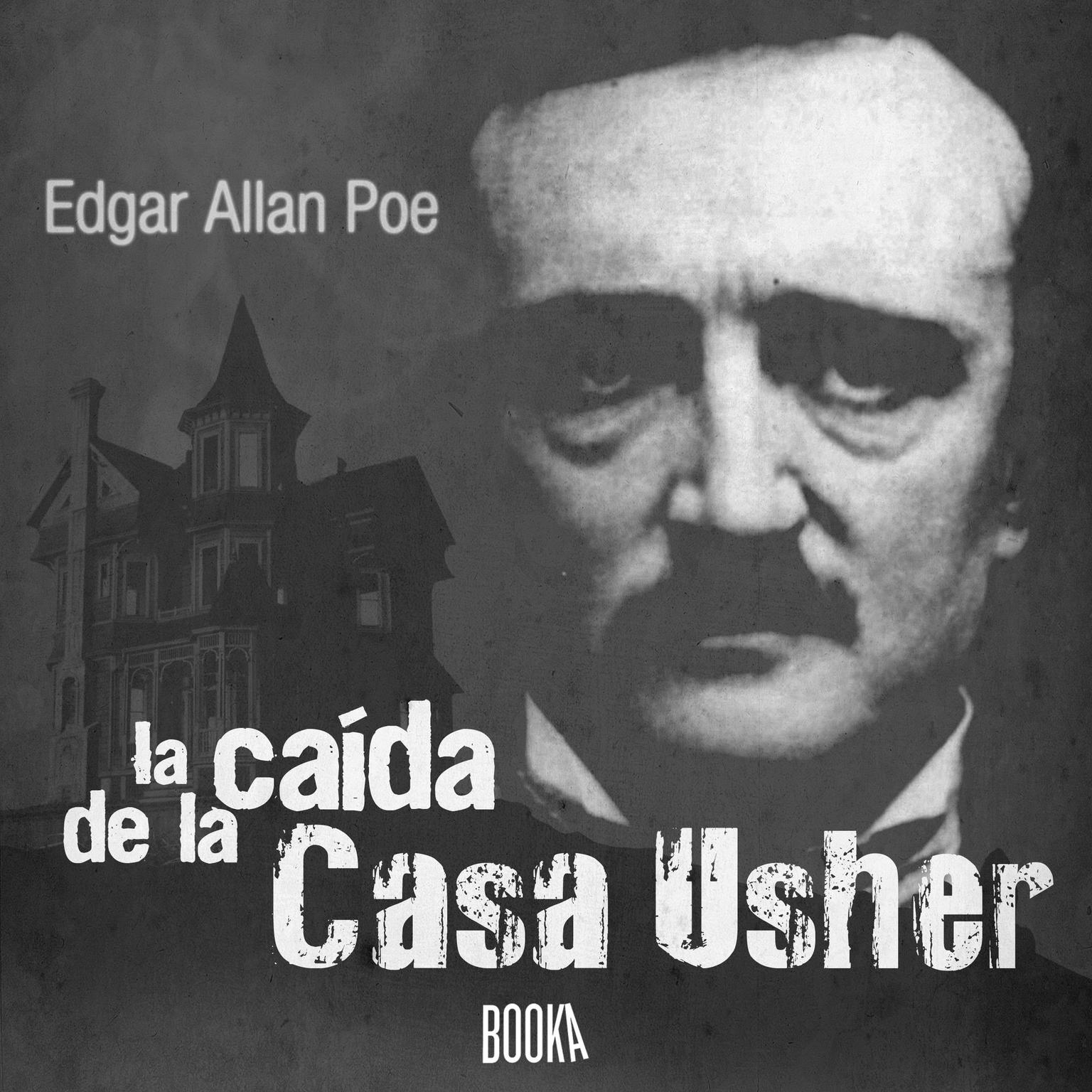 La caída de la Casa Usher Audiobook, by Edgar Allan Poe