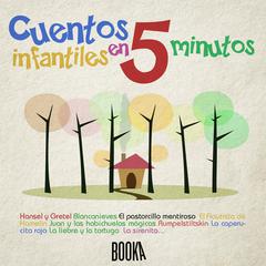Cuentos Infantiles en 5 minutos (Classic Stories for children in 5 minutes) Audiobook, by Hans Christian Andersen