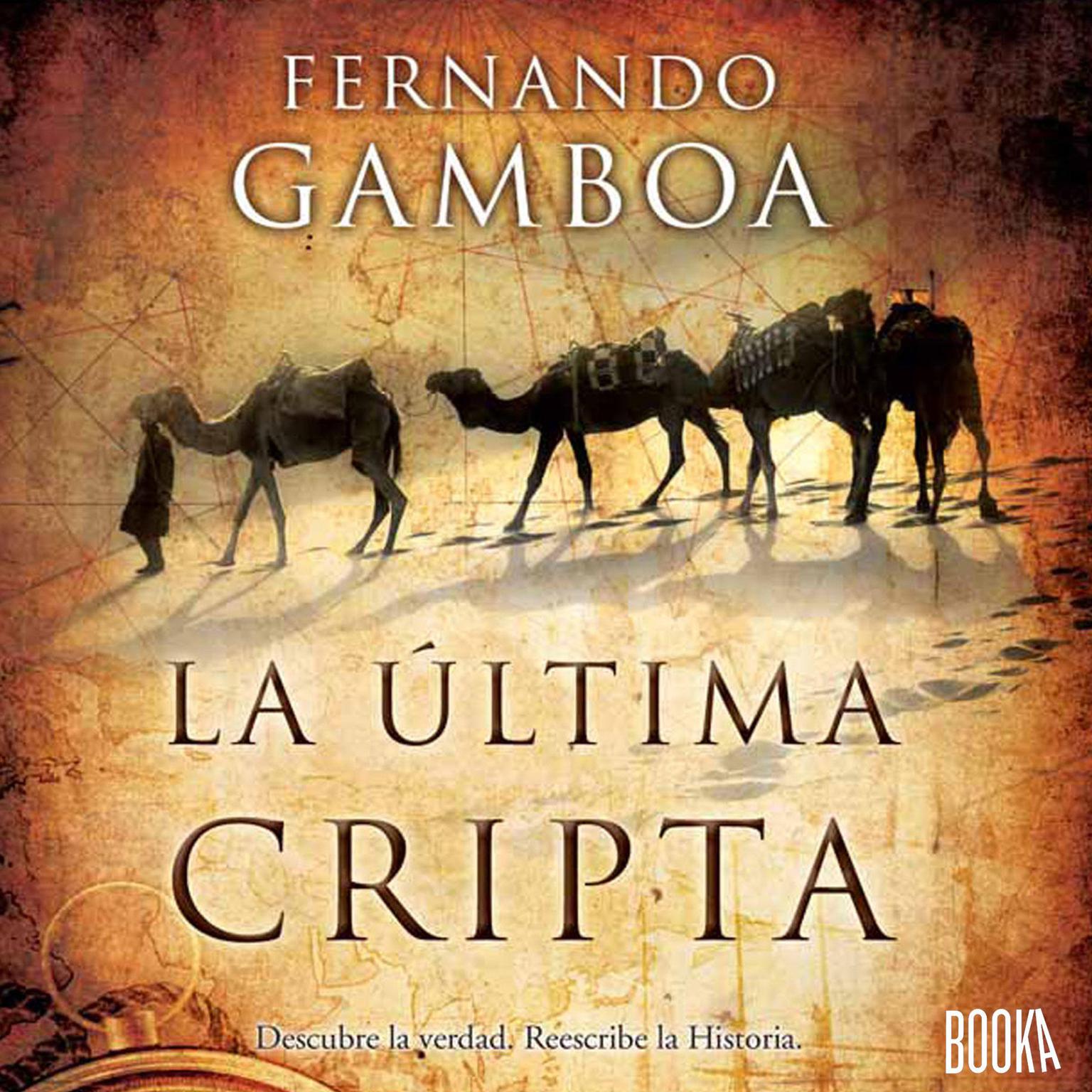 La última cripta Audiobook, by Fernando Gamboa