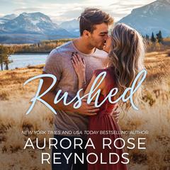 Rushed Audiobook, by Aurora Rose Reynolds