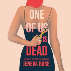 One of Us Is Dead Audiobook, by Jeneva Rose