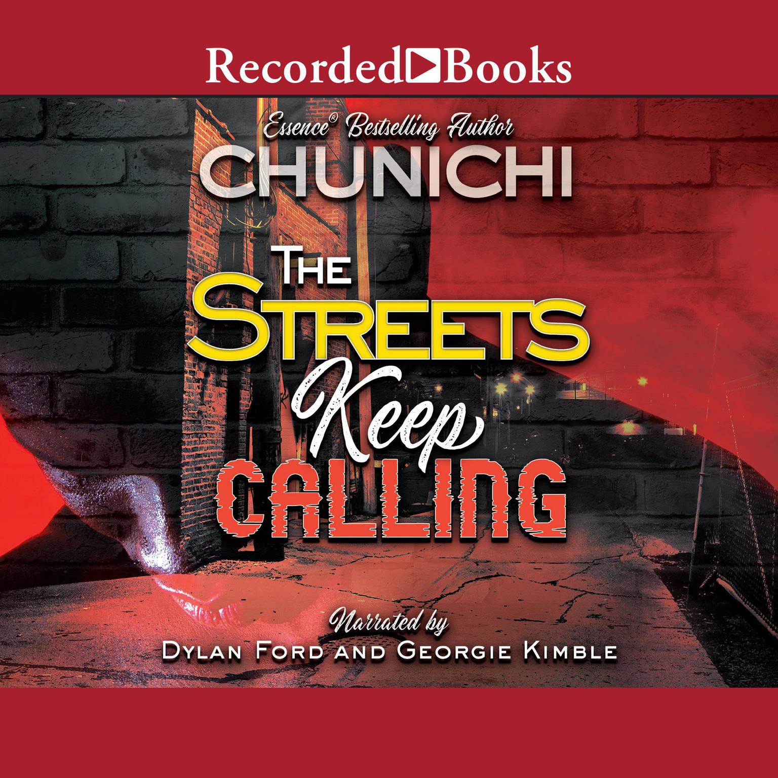 The Streets Keep Calling Audiobook, by Chunichi