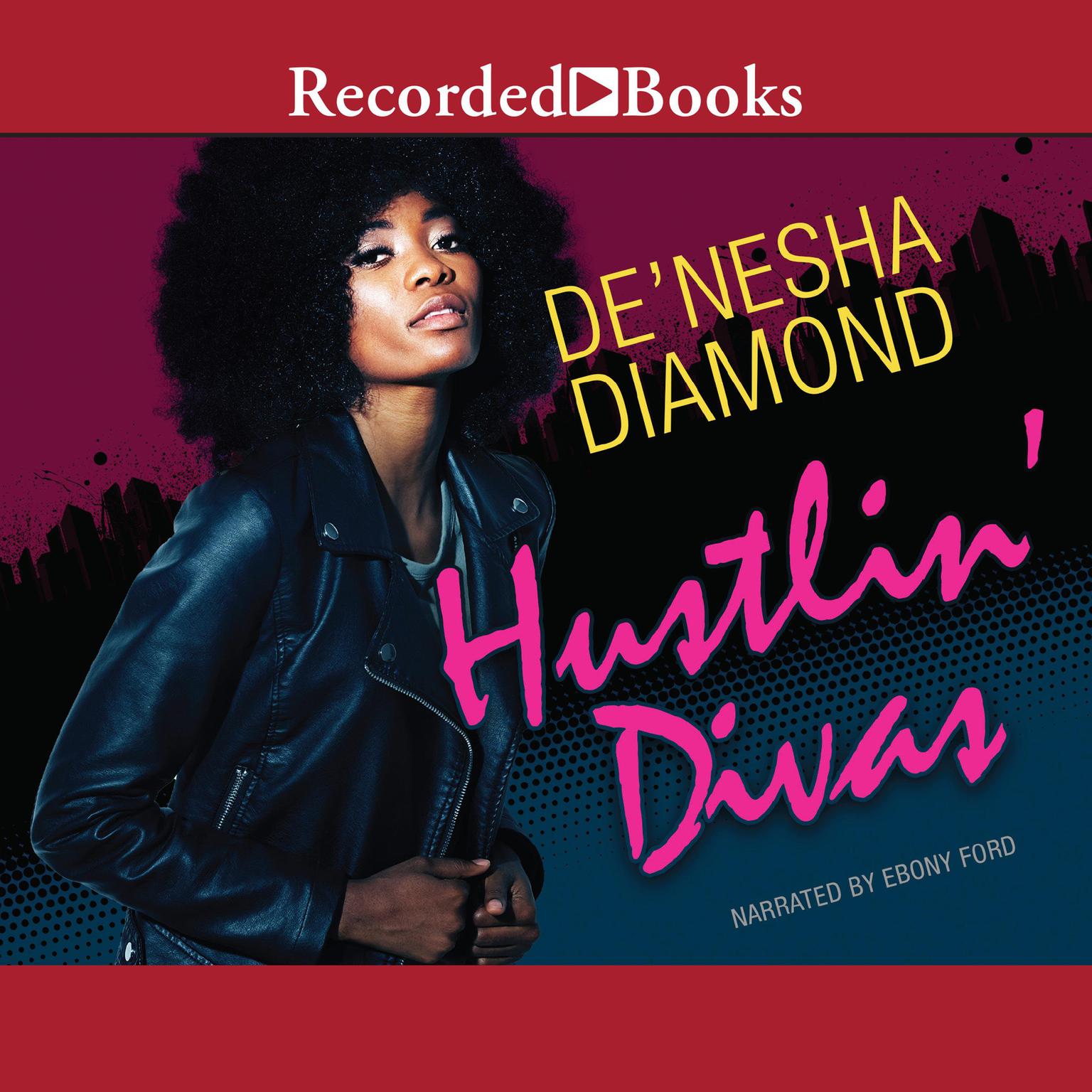 Hustlin Divas Audiobook, by De’nesha Diamond