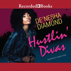 Hustlin' Divas Audiobook, by 