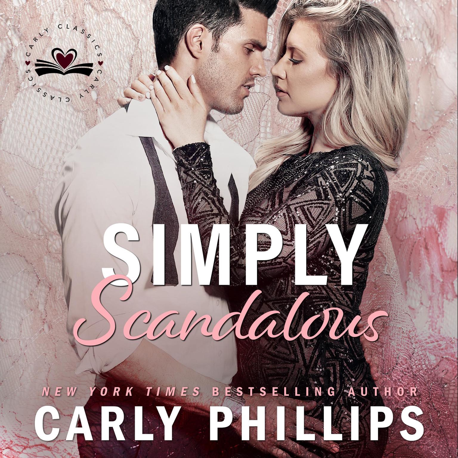 Simply Scandalous Audiobook, by Carly Phillips