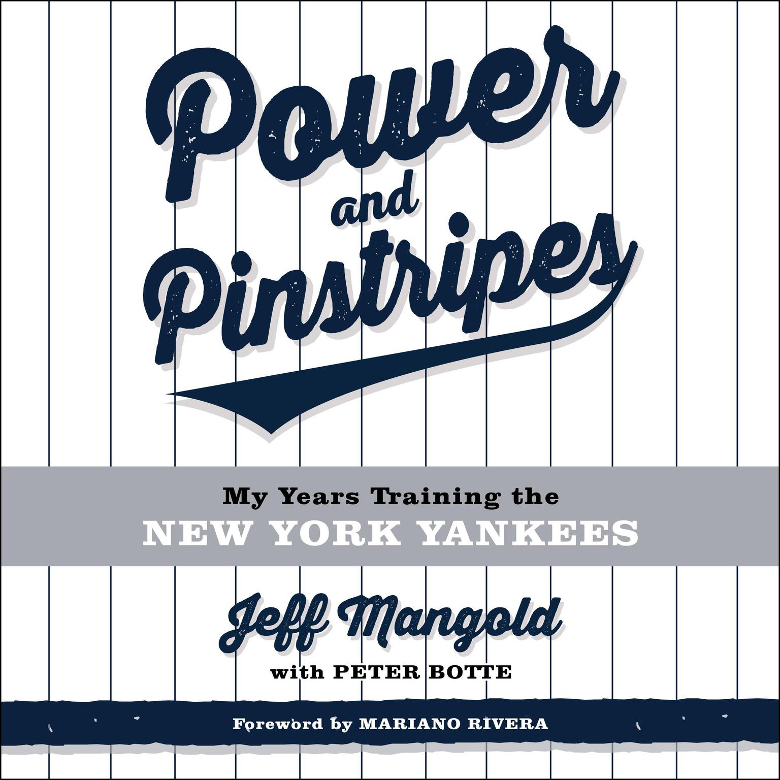 Power and Pinstripes: Untold Stories of Berra, the Boss, and Building a Yankees Dynasty Audiobook, by Jeff Mangold