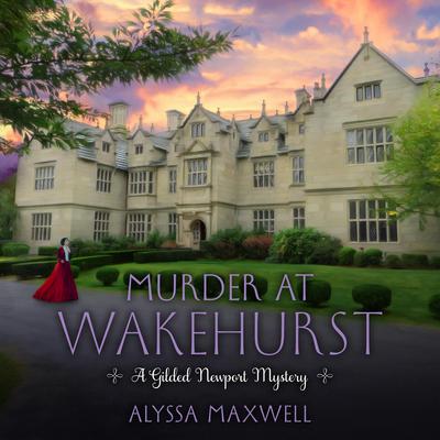 Murder at Wakehurst Audiobook, by Alyssa Maxwell