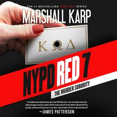 NYPD Red 7: The Murder Sorority Audiobook, by Marshall Karp