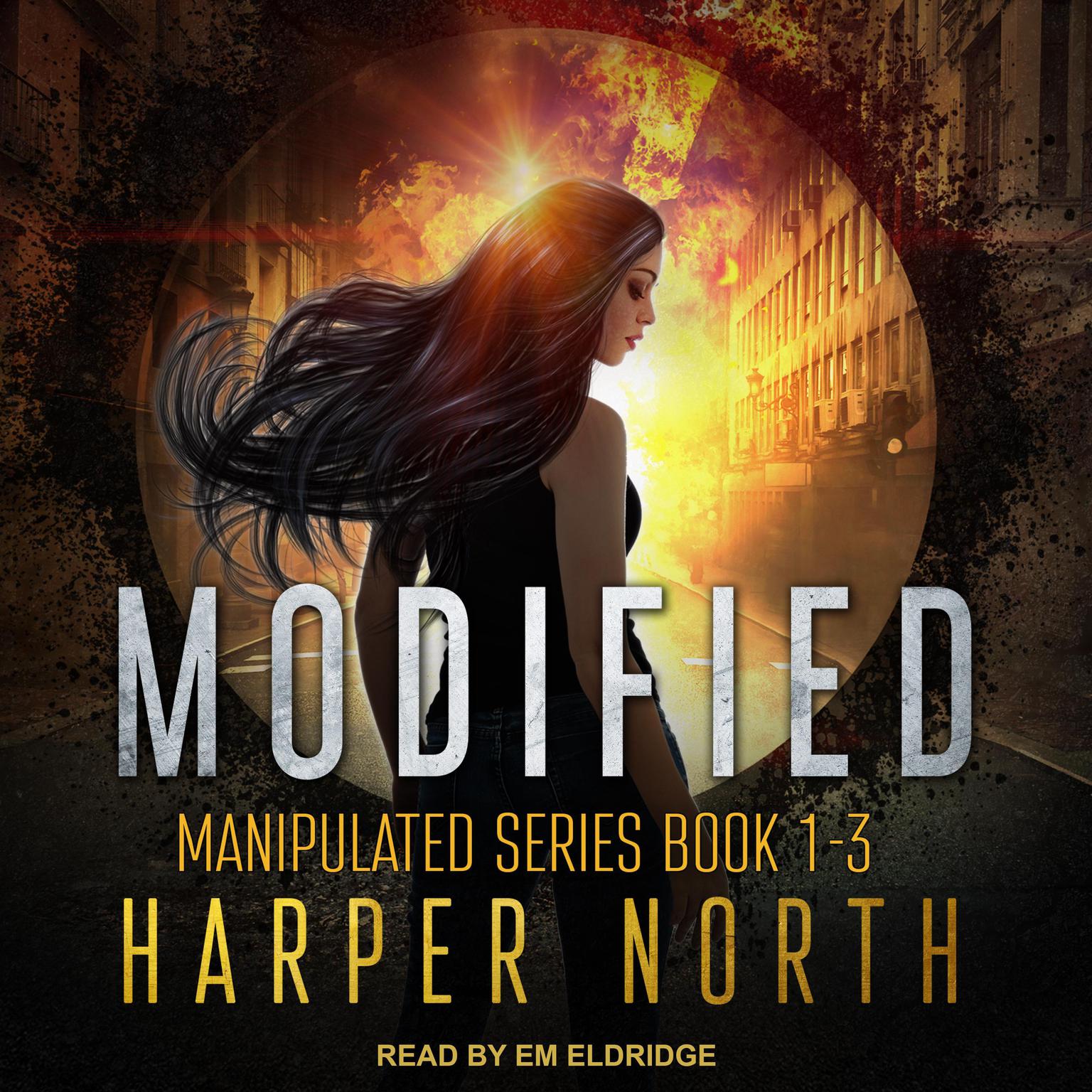 Modified: Manipulated Series Books 1-3 Audiobook, by Harper North