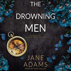 The Drowning Men Audiobook, by Jane Adams