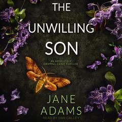 The Unwilling Son Audiobook, by Jane Adams