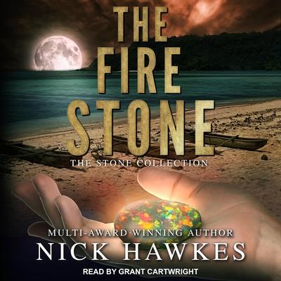 The Fire Stone Audiobook, by Nick Hawkes