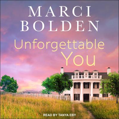 Unforgettable You Audiobook, by Marci Bolden
