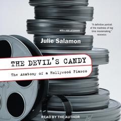 The Devil’s Candy: The Anatomy Of A Hollywood Fiasco Audiobook, by Julie Salamon