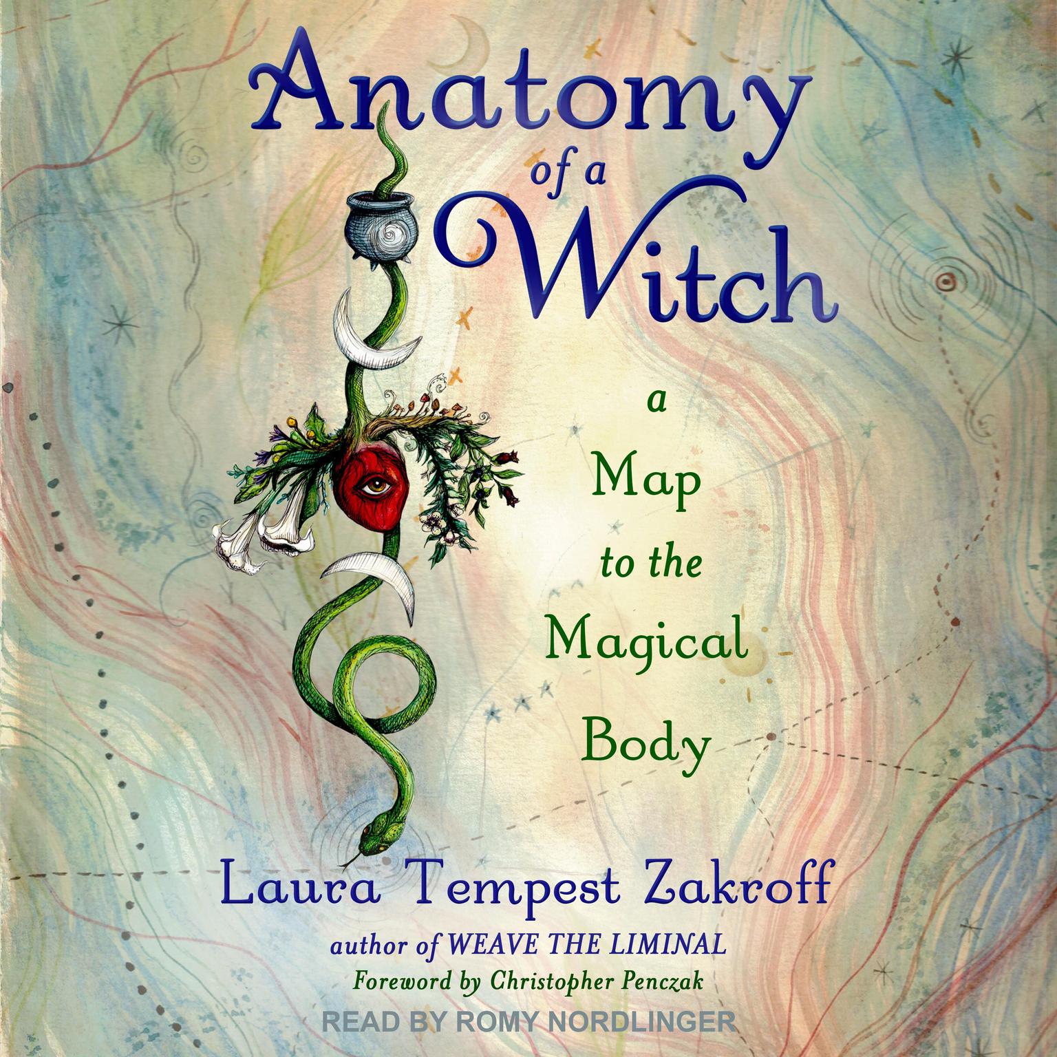 Anatomy of a Witch: A Map to the Magical Body Audiobook, by Laura Tempest Zakroff