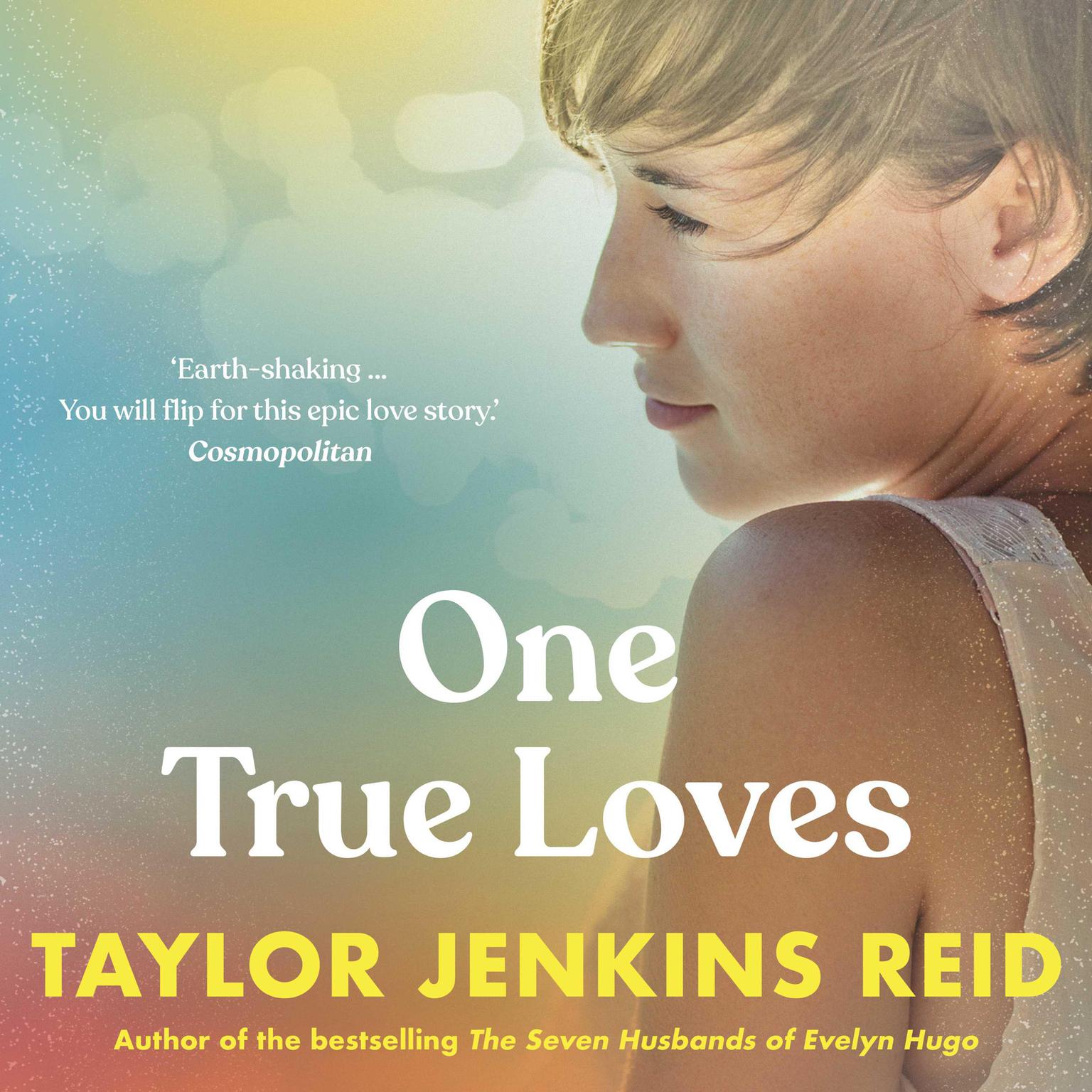 One True Loves Audiobook, by Taylor Jenkins Reid