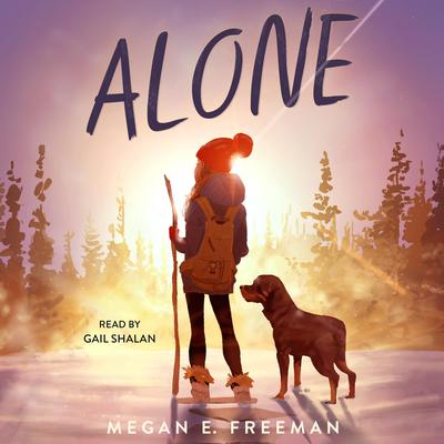 Alone Audiobook, by Megan E. Freeman