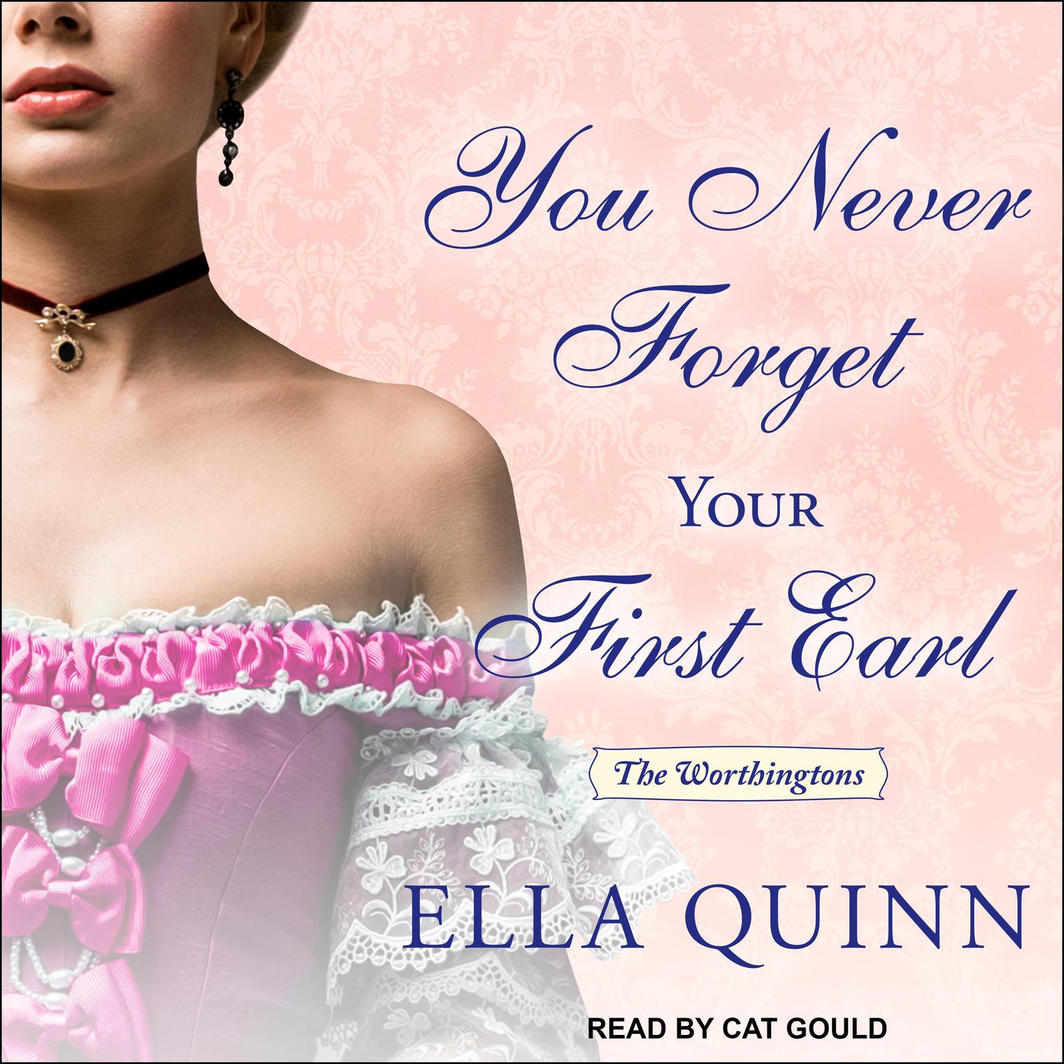You Never Forget Your First Earl Audiobook, by Ella Quinn