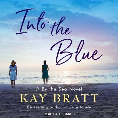 Into the Blue Audiobook, by Kay Bratt