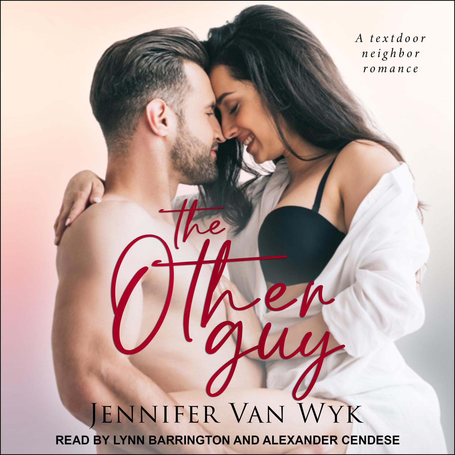 The Other Guy: A Textdoor Neighbor Romance Audiobook, by Jennifer Van Wyk