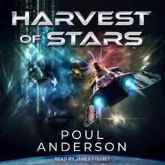 Harvest of Stars Audiobook, by Poul Anderson