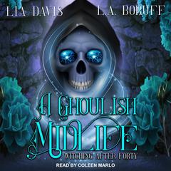 A Ghoulish Midlife Audiobook, by 