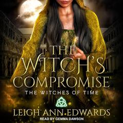 The Witch's Compromise Audiobook, by Leigh Ann Edwards