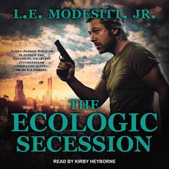 The Ecologic Secession Audiobook, by L. E. Modesitt