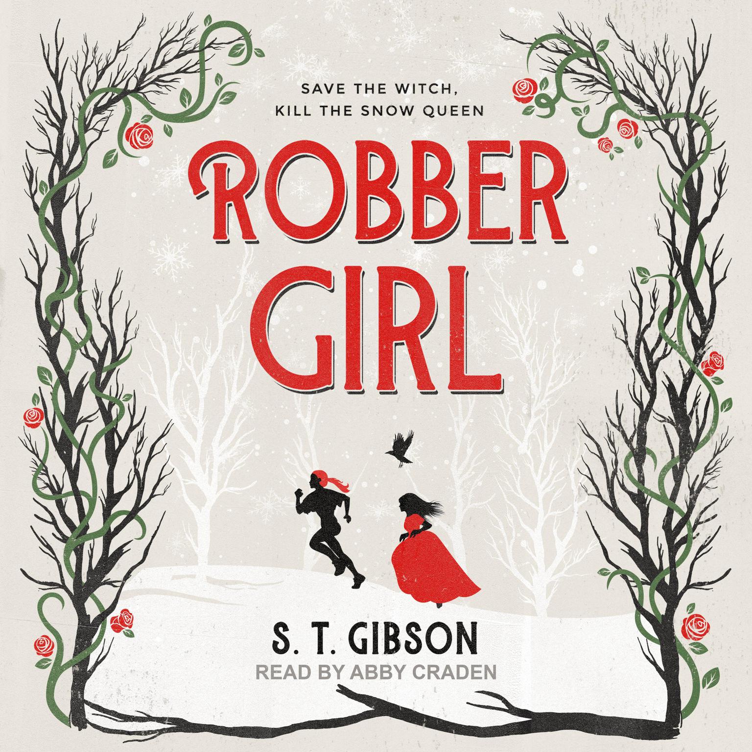 Robber Girl Audiobook, by S.T. Gibson