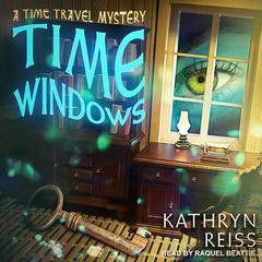 Time Windows Audiobook, by Kathryn Reiss