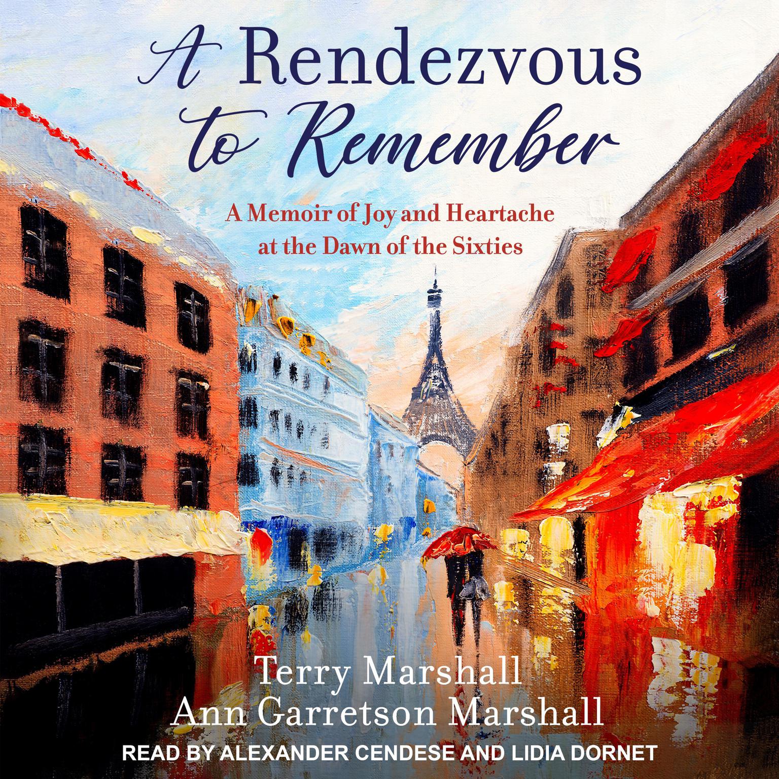 A Rendezvous to Remember: A Memoir of Joy and Heartache at the Dawn of the Sixties Audiobook, by Ann Garretson Marshall