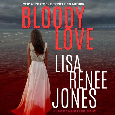 Bloody Love Audiobook, by Lisa Renee Jones