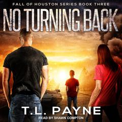 No Turning Back Audiobook, by T. L. Payne