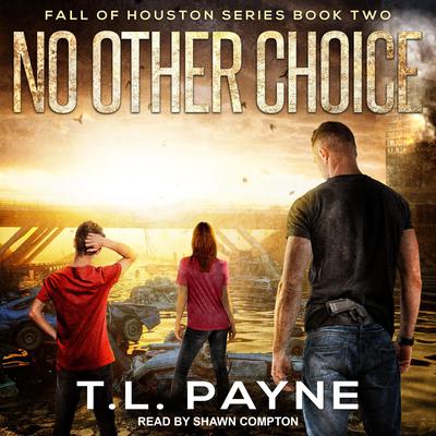 No Other Choice Audiobook, by T. L. Payne