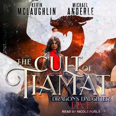 The Cult of Tiamat Audiobook, by Michael Anderle