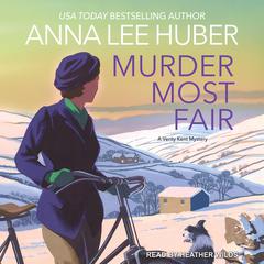 Murder Most Fair Audiobook, by Anna Lee Huber