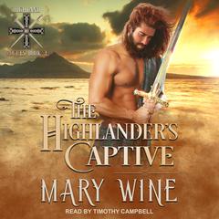 The Highlander's Captive Audiobook, by Mary Wine