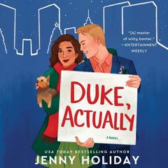Duke, Actually: A Novel Audiobook, by Jenny Holiday