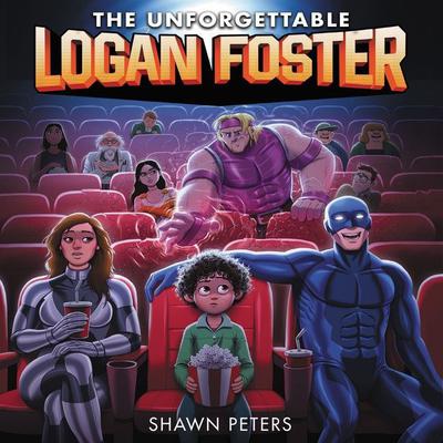 The Unforgettable Logan Foster #1 Audiobook, by Shawn Peters