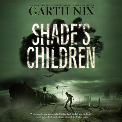 Shades Children Audiobook, by Garth Nix